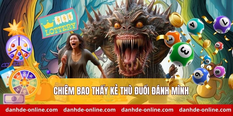 Nằm Mơ Thấy Mình Bị Đuổi Đánh Báo Hiệu Điều Gì 2 Chiêm bao thấy kẻ thù đuổi đánh mình