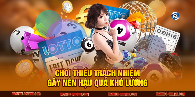 Chơi Có Trách Nhiệm 2 Chơi thiếu trách nhiệm gây nên hậu quả khó lường