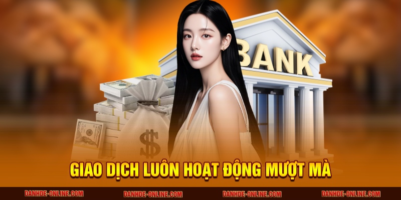 DABET - Sân Chơi Cá Cược Số 1 Hoa Kỳ, Càng Chơi Càng Lời 4 Giao dịch luôn hoạt động mượt mà