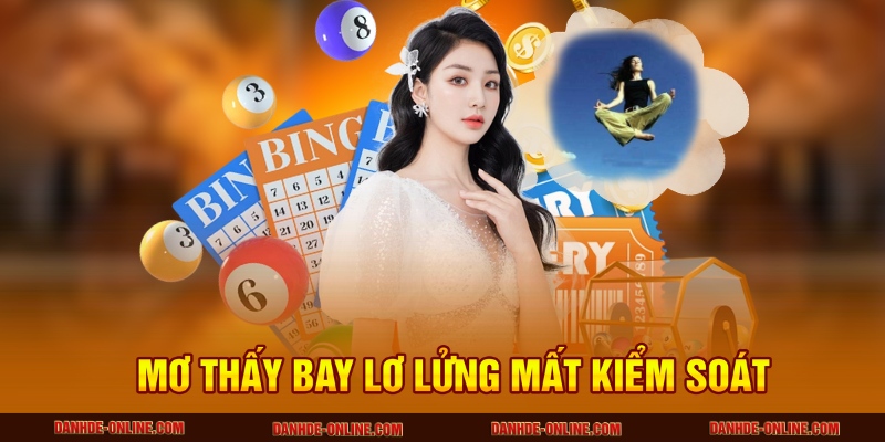 Lô Đề Online Giải Mã Giấc Mơ Thấy Bay Lơ Lửng Trên Không Trung 2 Mơ thấy bay lơ lửng mất kiểm soát