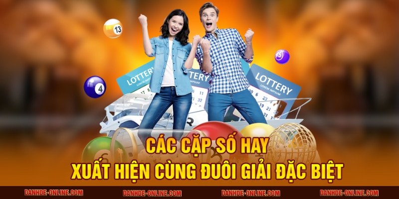 Thống Kê Cặp Số Hay Đi Cùng Nhau Khi Ra Đề Tại Lô Đề Online 3 Các cặp số hay xuất hiện cùng đuôi giải đặc biệt