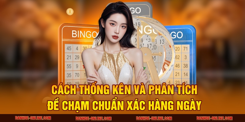 Thống kê và phân tích đề chạm