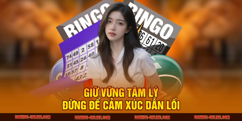 Mẹo Sử Dụng Vốn Thông Minh Khi Cá Độ Tại Lô Đề Online 3 Giữ vững tâm lý – Đừng để cảm xúc dẫn lối