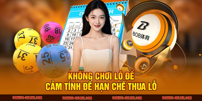 Những Sai Lầm Cần Tránh Khi Chơi Lô Đề Tại Đánh Đề Online 1 Sai lầm cần tránh khi chơi lô đề là đặt cược theo cảm tính