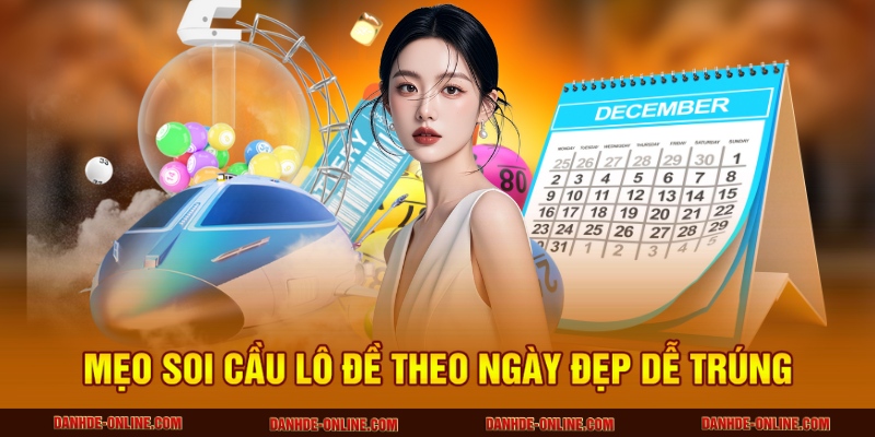 Mẹo Soi Cầu Lô Đề Ăn Chắc Mỗi Ngày Tại Lô Đề Online 3 Mẹo soi cầu lô đề theo ngày đẹp dễ trúng