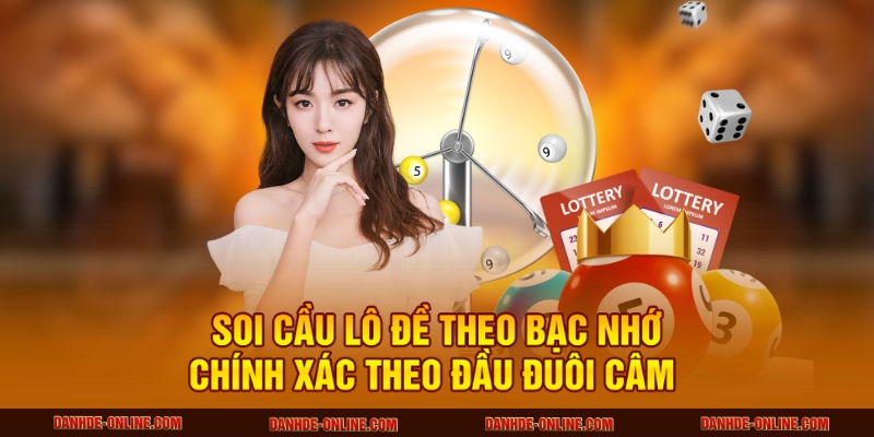 Soi Cầu Lô Đề Theo Bạc Nhớ Chính Xác Tại Lô Đề Online 2 Soi cầu lô đề theo bạc nhớ chính xác theo đầu đuôi câm