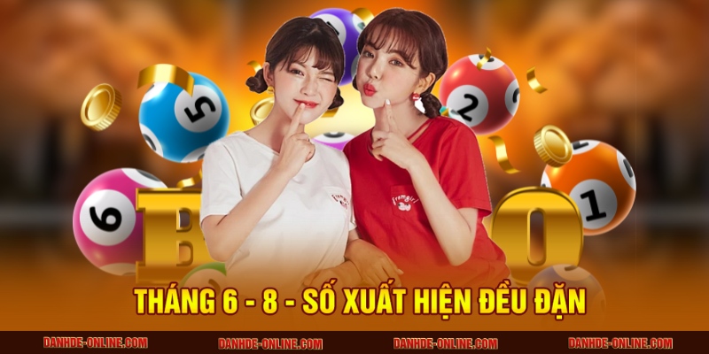 Thống Kê Bạc Nhớ Đề Miền Bắc Theo Từng Tháng - Lô Đề Online 3 Tháng 6 - 8 - Số xuất hiện đều đặn