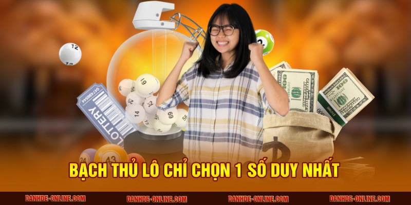 Kinh Nghiệm Soi Cầu Bạch Thủ Lô Chính Xác Tại Lô Đề Online 1 Bạch thủ lô chỉ chọn 1 số duy nhất