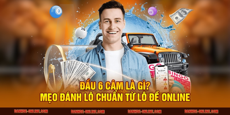 Đầu 6 Câm Là Gì? Mẹo Đánh Lô Chuẩn Từ Lô Đề Online 1 Đầu 6 câm trong chơi lô đề là gì?