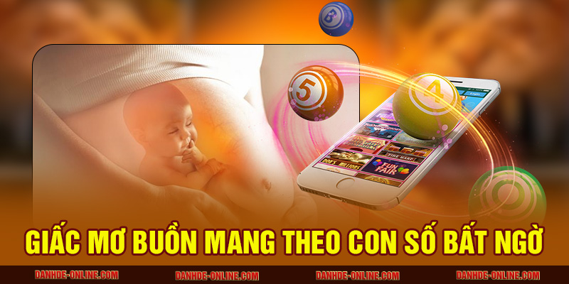 Mơ Thấy Có Bầu Là Lành Hay Dữ? Nên Đánh Con Số Gì? 3 Giấc mơ buồn mang theo con số bất ngờ