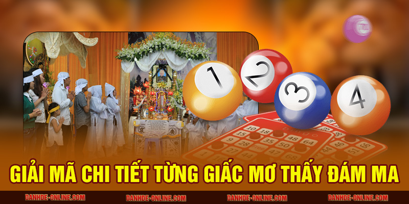 Mơ Thấy Đi Đám Ma Có Thể Là Dấu Hiệu Gì Trong Tương Lai? 2 Giải mã chi tiết từng giấc mơ thấy đám ma