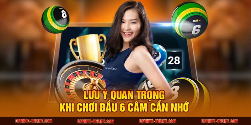 Đầu 6 Câm Là Gì? Mẹo Đánh Lô Chuẩn Từ Lô Đề Online 3 Lưu ý quan trọng khi chơi đầu 6 câm cần nhớ