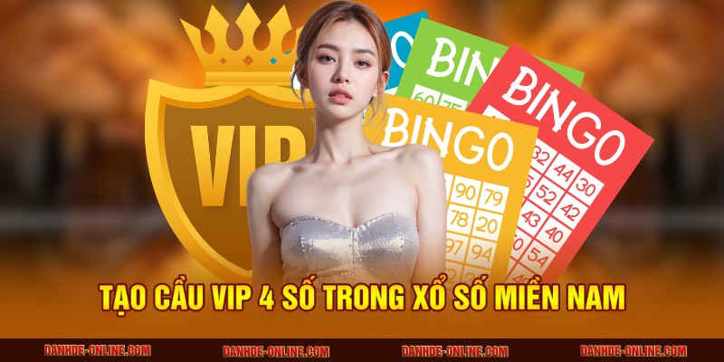 Soi Cầu VIP 4 Số Siêu Chuẩn - Bí Kíp Về Bờ An Toàn Từ Lô Thủ 3 Tạo cầu VIP 4 số trong xổ số miền Nam