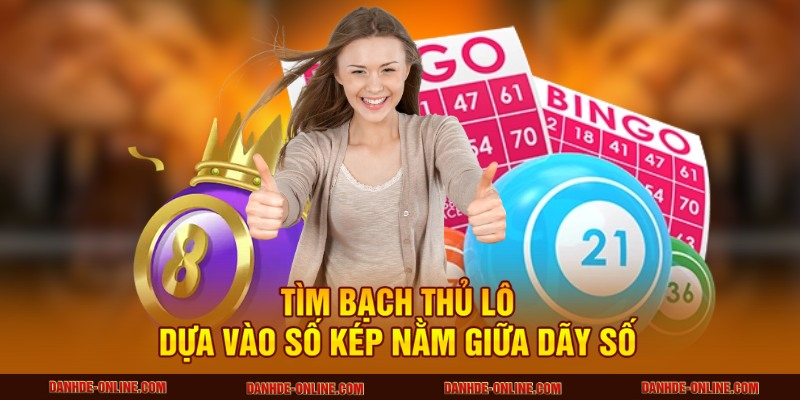 Soi Cầu Bạch Thủ Lô Kép Mỗi Ngày – Trúng Lớn Dễ Dàng 3 Tìm bạch thủ lô dựa vào số kép nằm giữa dãy số