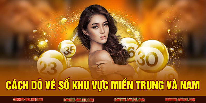 Cách Dò Vé Số Tại Nhà Chỉ 1 Phút - Không Cần Ra Đại Lý 2 Cách dò vé số khu vực miền Trung và Nam