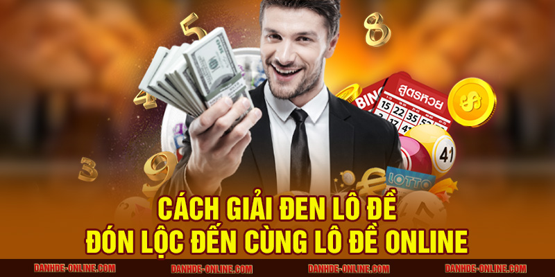 cách giải đen lô đề