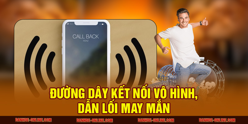 Mơ Thấy Điện Thoại Báo Hiệu Điều Gì Và Nên Đánh Con Số Nào? 1 Đường dây kết nối vô hình, dẫn lối may mắn