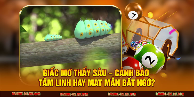 Giấc mơ thấy sâu