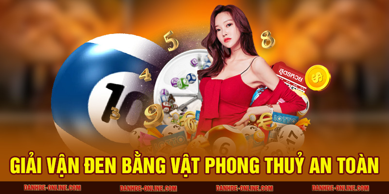 Giải vận đen bằng vật phong thuỷ an toàn