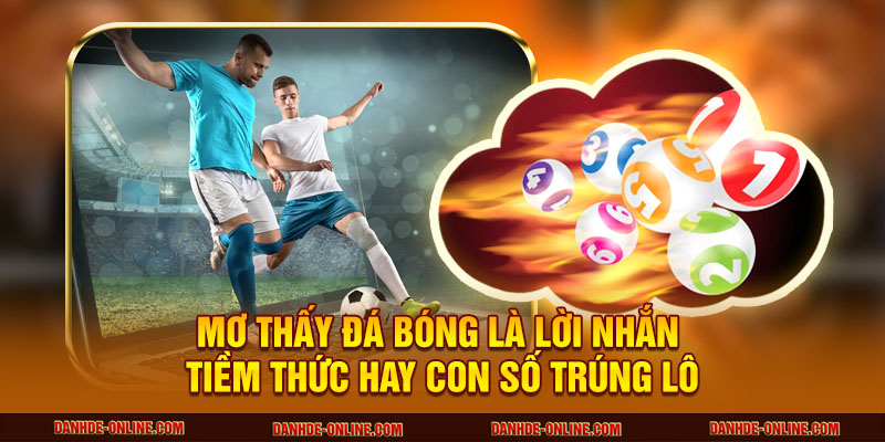 mơ thấy đá bóng