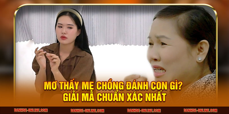 Mơ thấy mẹ chồng