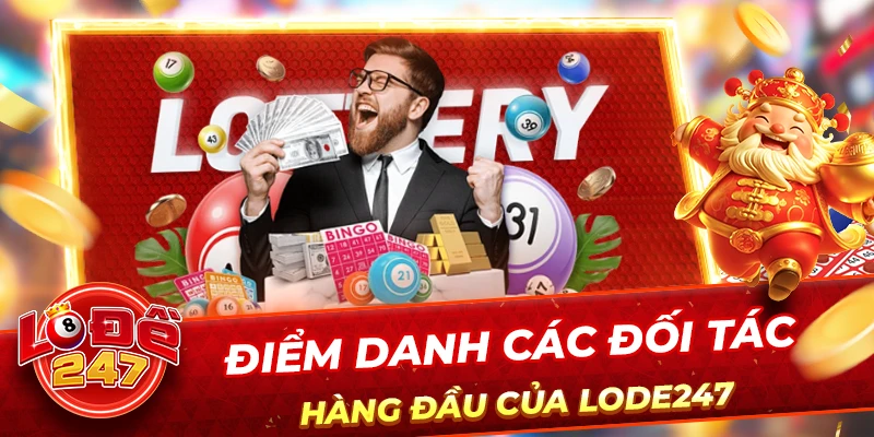 Giới Thiệu 2 Điểm danh các đối tác hàng đầu của Lode247